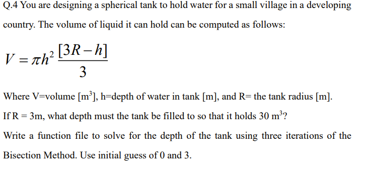 Solved Q.4 You are designing a spherical tank to hold water | Chegg.com