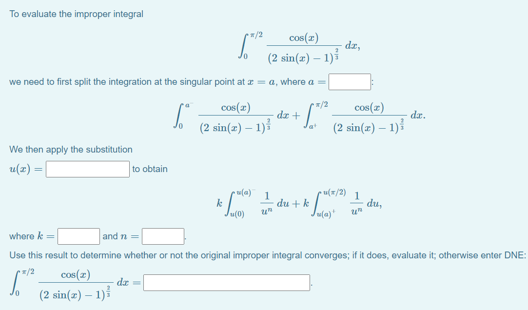 Solved To evaluate the improper integral 7/2 [" cos(2) (2 | Chegg.com