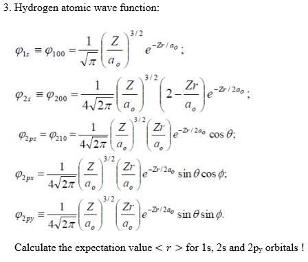 Solved 3. Hydrogen atomic wave function: 1 1 3/2 Z e-Zr/40 | Chegg.com