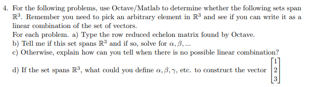 Solved 4. For the following problems, use Octave/Matlab to | Chegg.com