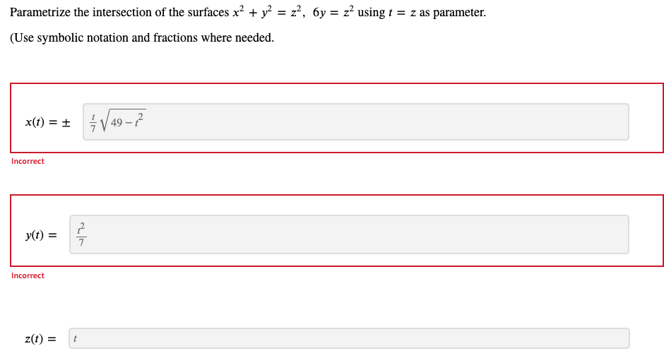 Solved Parametrize the intersection of the surfaces | Chegg.com