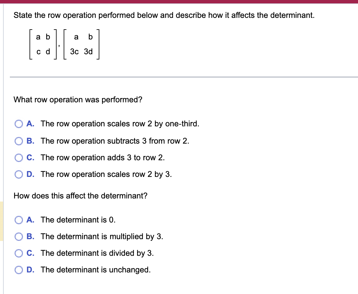 Solved State the row operation performed below and describe | Chegg.com
