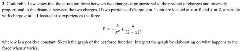 Solved 3. Coulomb's Law states that the attraction force | Chegg.com