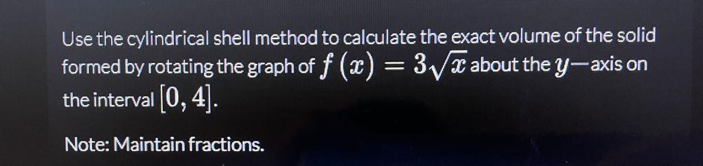 Solved Use the cylindrical shell method to calculate the | Chegg.com