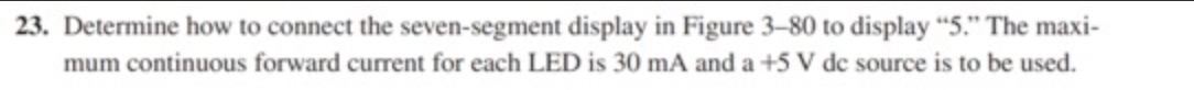 Solved 23. Determine how to connect the seven-segment | Chegg.com