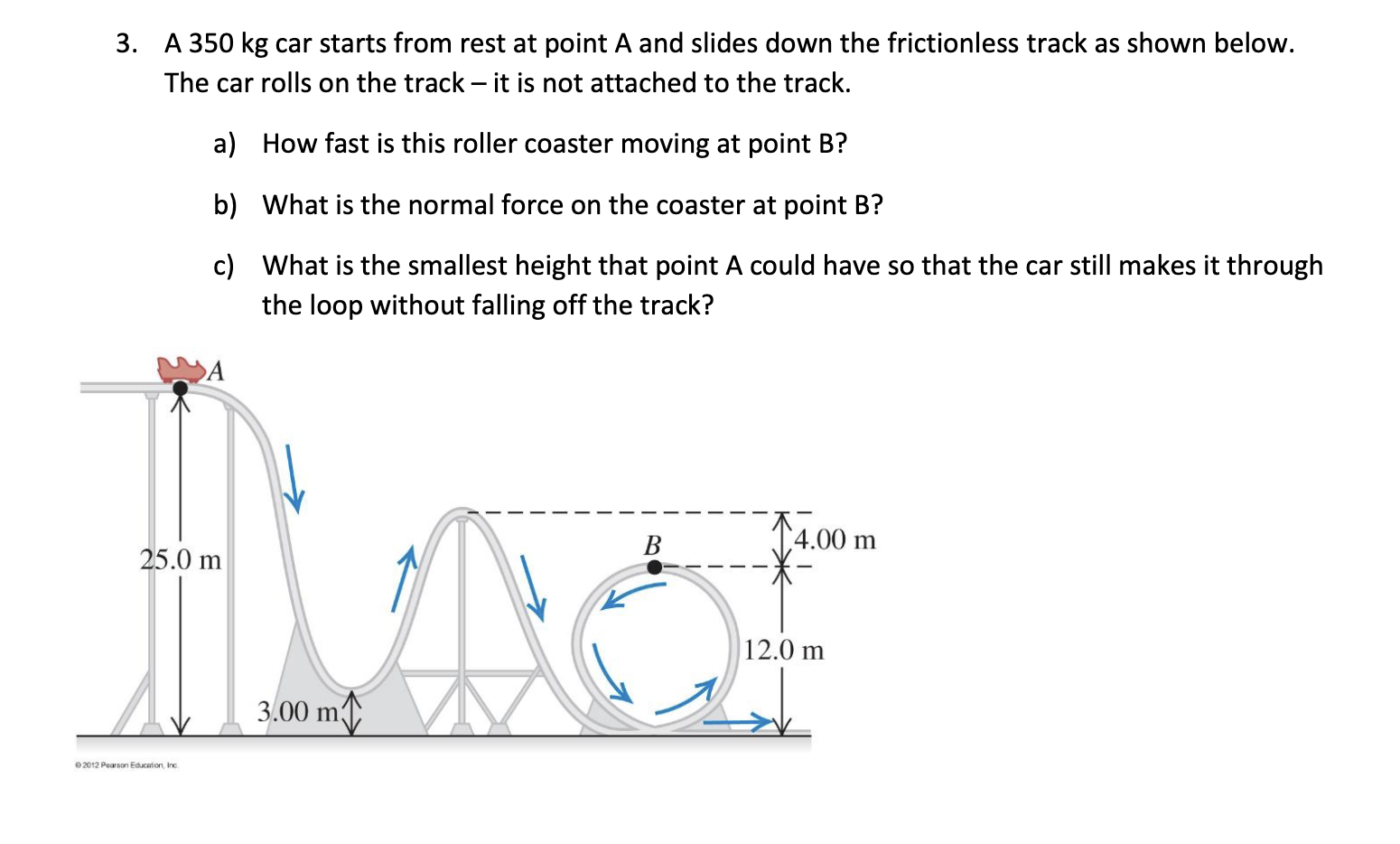 Solved 3. A 350 kg car starts from rest at point A and | Chegg.com