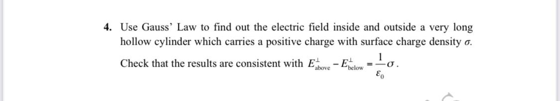 Solved 4. Use Gauss' Law to find out the electric field | Chegg.com