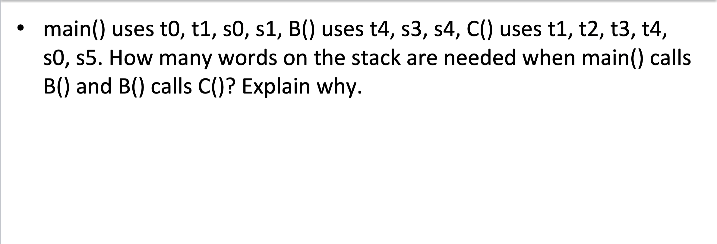 Solved Main() Uses T0, T1, S0, S1, B() Uses T4, S3, S4, C() | Chegg.com