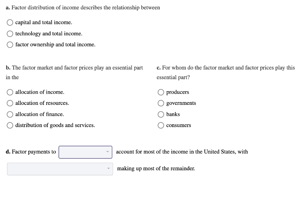 Solved A. Factor Distribution Of Income Describes The | Chegg.com