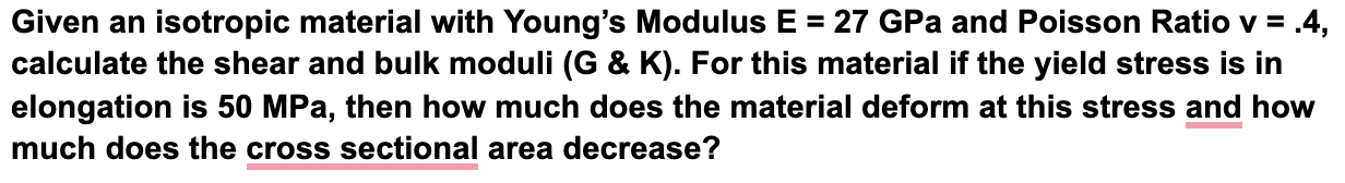 Solved Given an isotropic material with Young's Modulus E = | Chegg.com