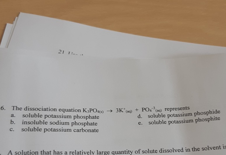 Solved the dissociation equation k3PO2=3K+PO4-3 represents | Chegg.com
