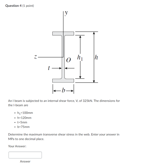 Solved Question 4 (1 point) An I beam is subjected to an | Chegg.com