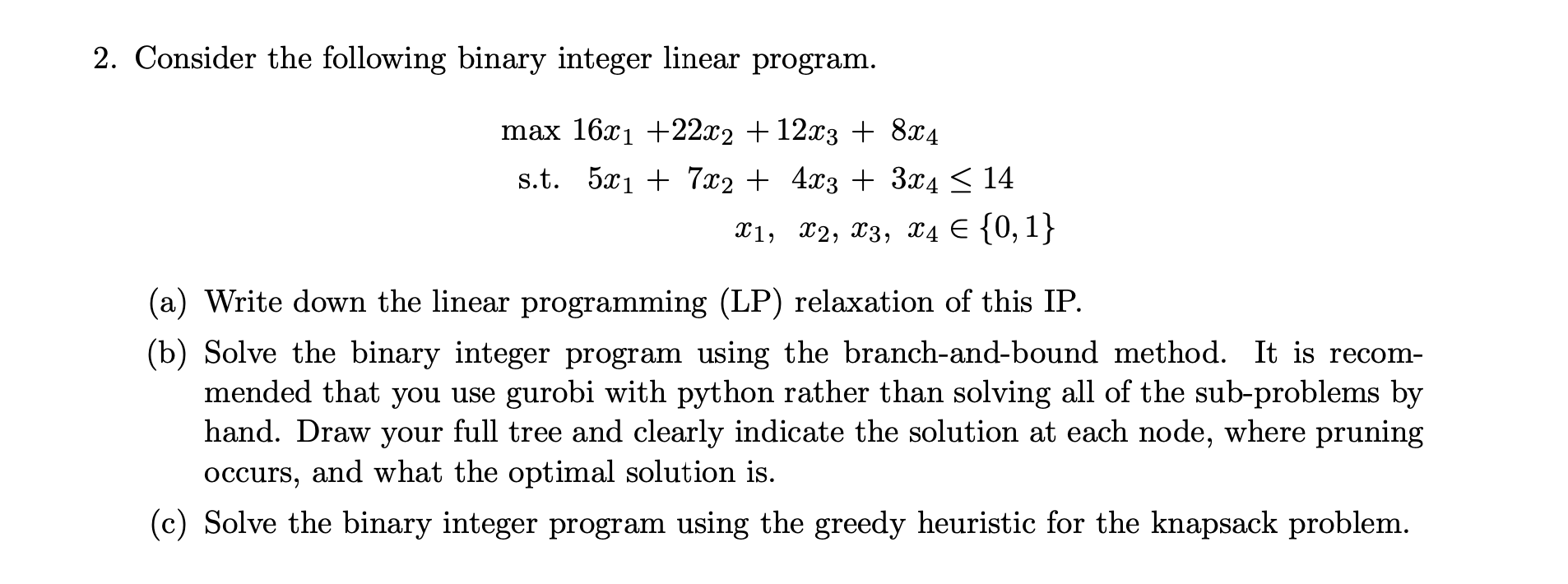 Solved 2. Consider the following binary integer linear | Chegg.com