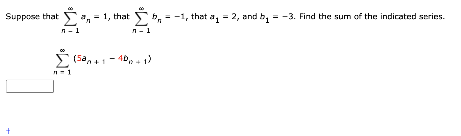 Solved ∞ suppose that , an n = 1 + = 1, that bn n = 1 ∞ Σ | Chegg.com