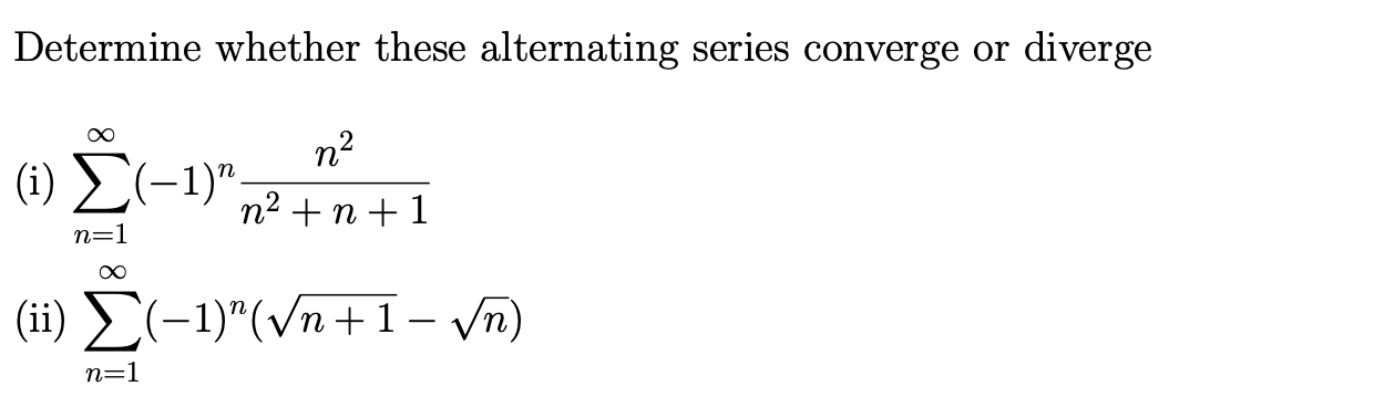 Solved Determine whether these alternating series converge | Chegg.com