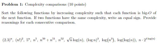 Solved Problem 1: Complexity Comparisons (10 Points) Sort | Chegg.com