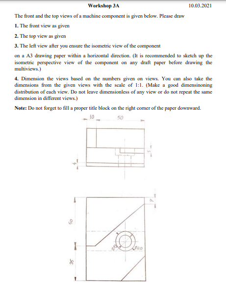 Solved Workshop 3A 10.03.2021 The front and the top views of | Chegg.com