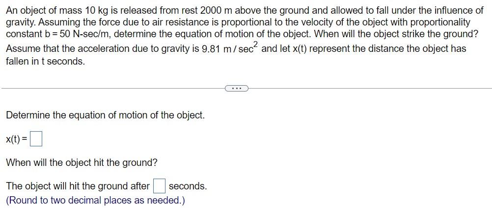 Solved An object of mass 10 kg is released from rest 2000 m | Chegg.com 