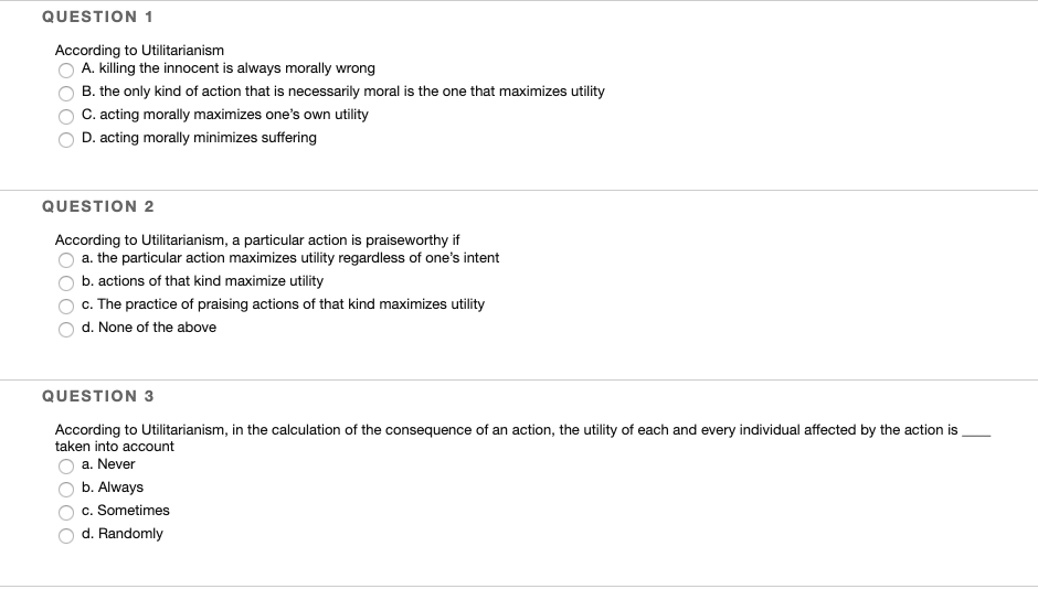 Solved QUESTION 1 According to Utilitarianism A. Killing the | Chegg.com