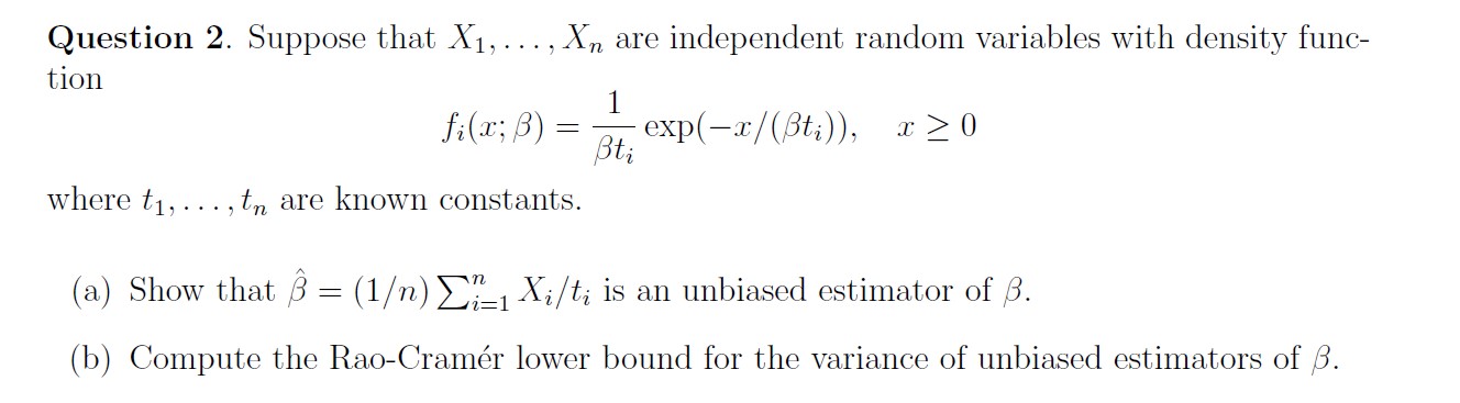 Solved Question 2. Suppose that X1,…,Xn are independent | Chegg.com