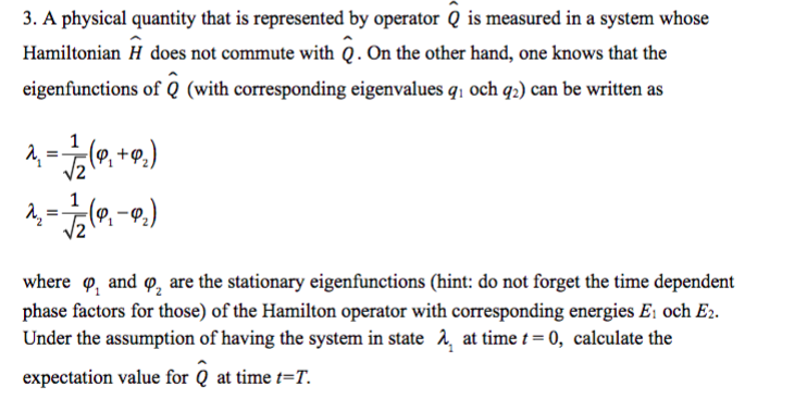 Solved 3 A Physical Quantity That Is Represented By Oper Chegg Com