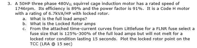 Solved 3. A 50HP three phase 480VLL squirrel cage induction | Chegg.com