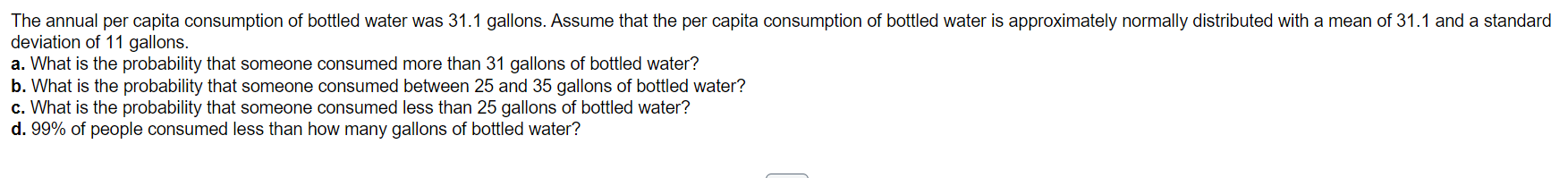Solved The annual per capita consumption of bottled water | Chegg.com