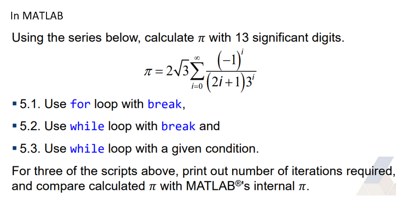 Solved In MATLAB 1=2135 (-1) i=0 Using the series below, | Chegg.com