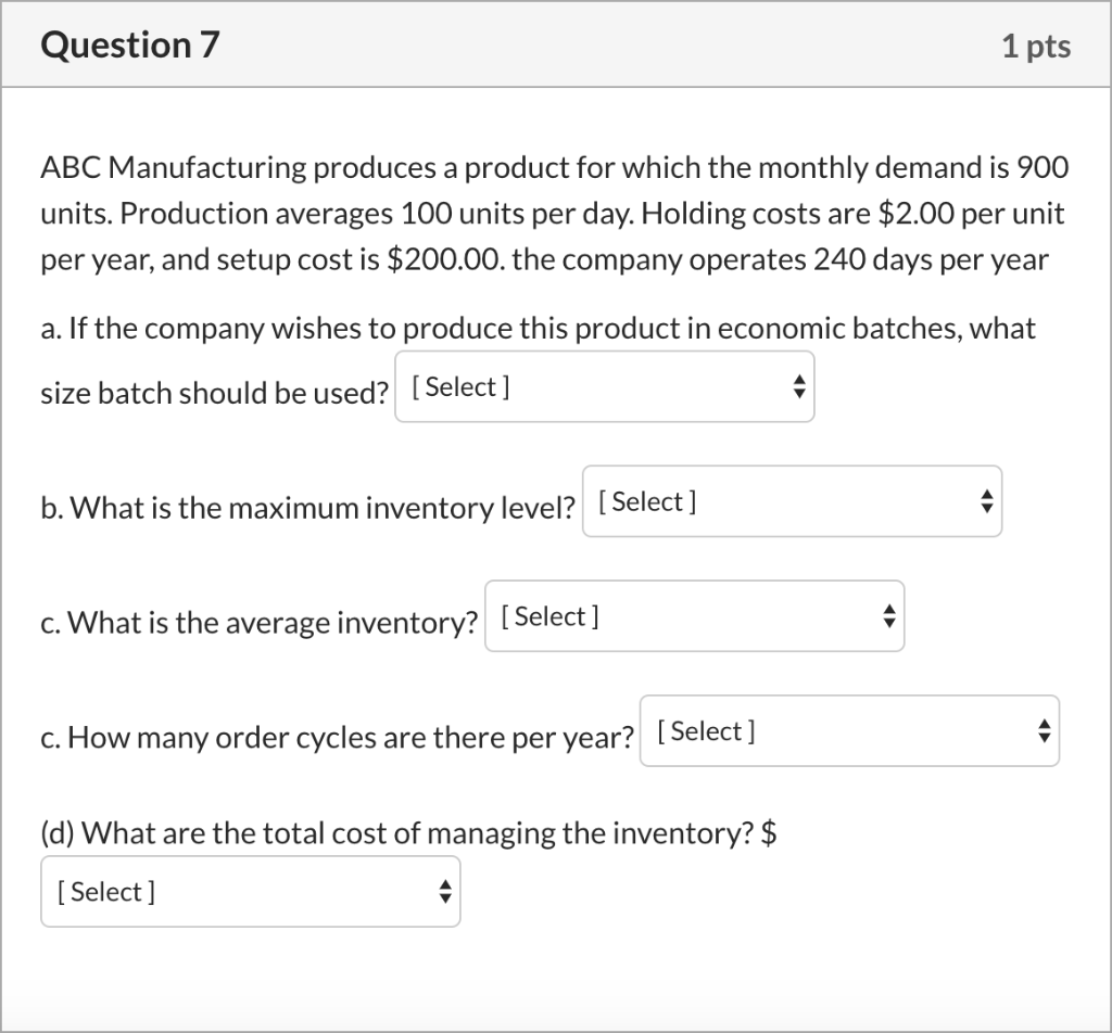 Solved Question 7 1 Pts ABC Manufacturing Produces A Product | Chegg.com