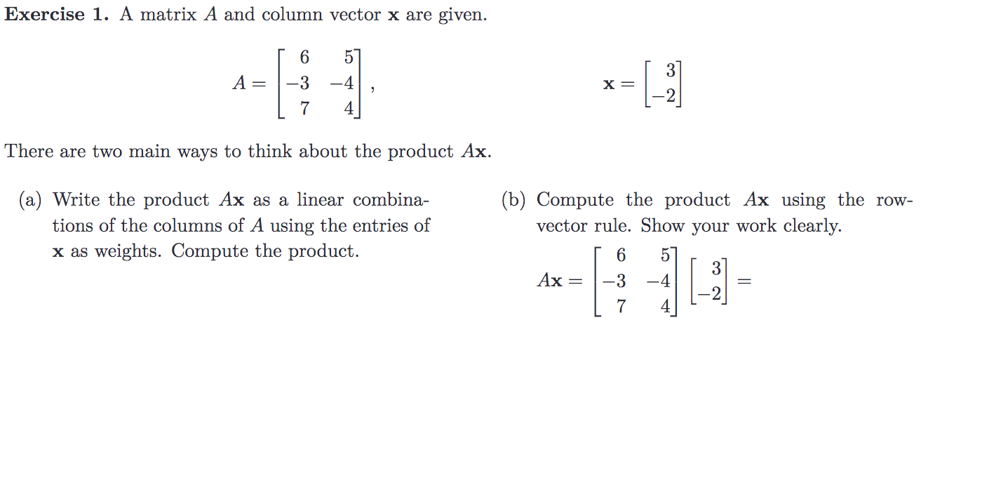 Solved Exercise 1. A matrix A and column vector x are given. | Chegg.com