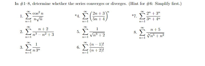 Solved In \#1-8, determine whether the series converges or | Chegg.com