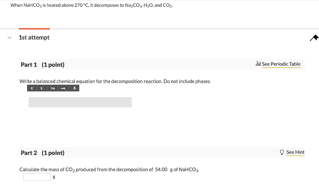 Solved When Nahco3 Is Heated Above 270°c It Decomposes To 0422