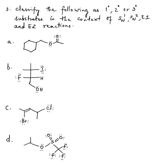 Solved 3. classify the following substrates in the context | Chegg.com