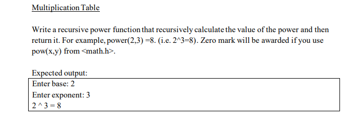 Solved Multiplication Table Write a recursive power function | Chegg.com