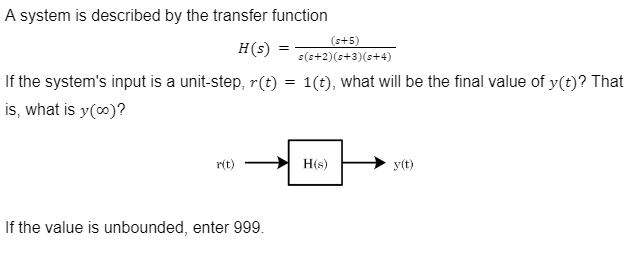 Solved A System Is Described By The Transfer Function | Chegg.com