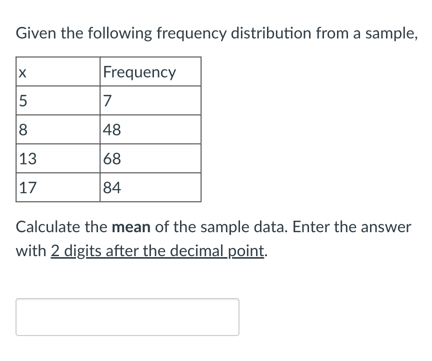 Solved Given the following frequency distribution from a | Chegg.com