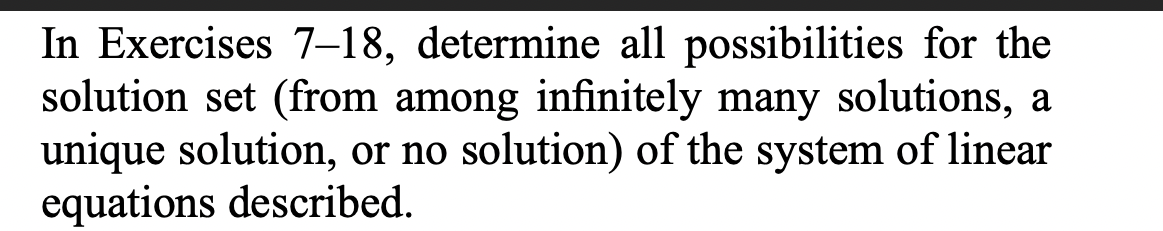 Solved > In Exercises 7–18, determine all possibilities for | Chegg.com