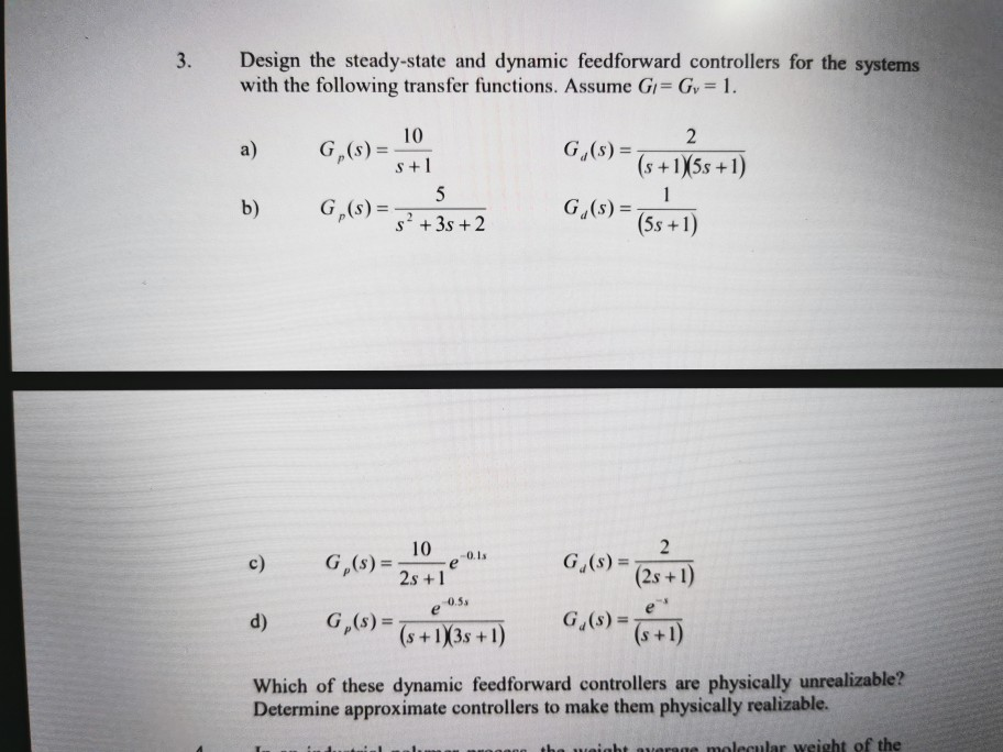 Solved 3. Design the steady-state and dynamic feedforward | Chegg.com