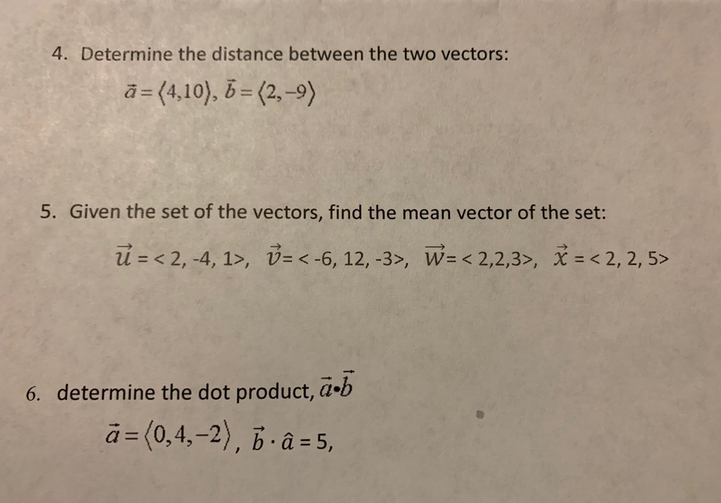 Solved 4. Determine The Distance Between The Two Vectors: | Chegg.com