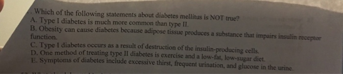 which of the following is not a true statement about diabetes