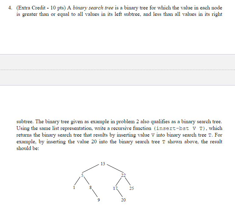 Solved 4. (Extra Credit - 10pts ) A binary search tree is a | Chegg.com