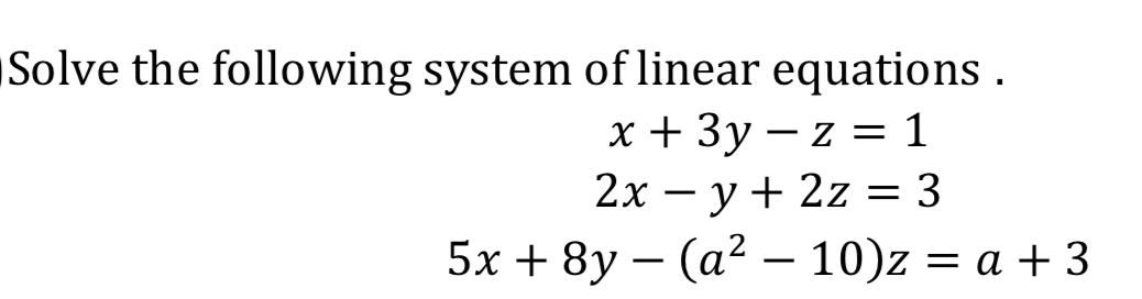 Solved Solve the following system of linear equations . x + | Chegg.com