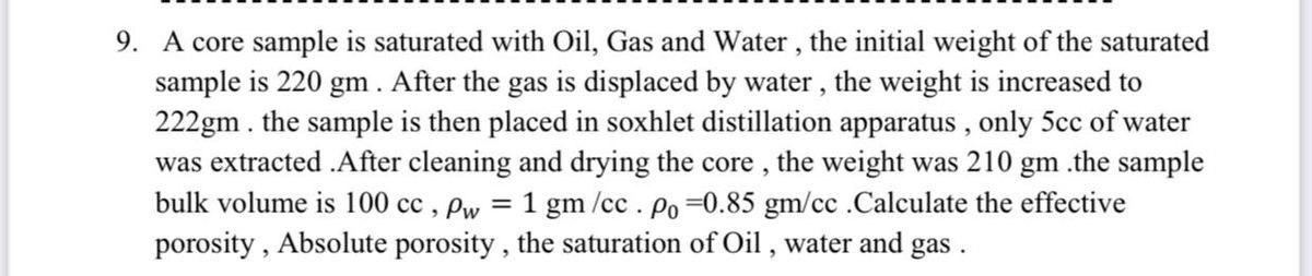 Solved 5 9. A core sample is saturated with Oil, Gas and | Chegg.com