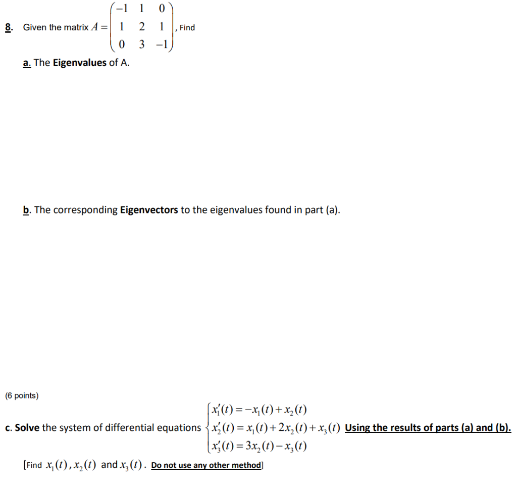 Solved -1 1 0 8. Given the matrix A= Find 1 2 1 0 3 -1 a. | Chegg.com