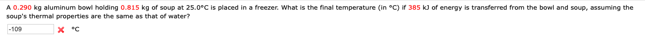 Solved A 0.290 kg aluminum bowl holding 0.815 kg of soup at | Chegg.com