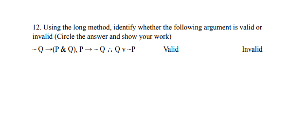 Solved 12. Using the long method, identify whether the | Chegg.com