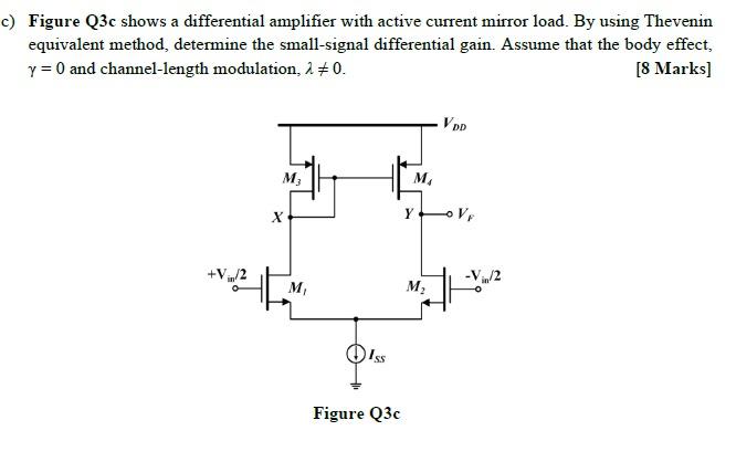 Solved c) Figure Q3c shows a differential amplifier with | Chegg.com