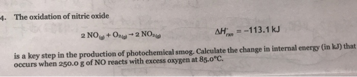 Solved 4. The oxidation of nitric oxide 2 NOo+ 02 NOa) dHnn | Chegg.com