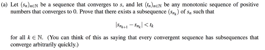 Solved a Let sn neN Be A Sequence That Converges To S Chegg
