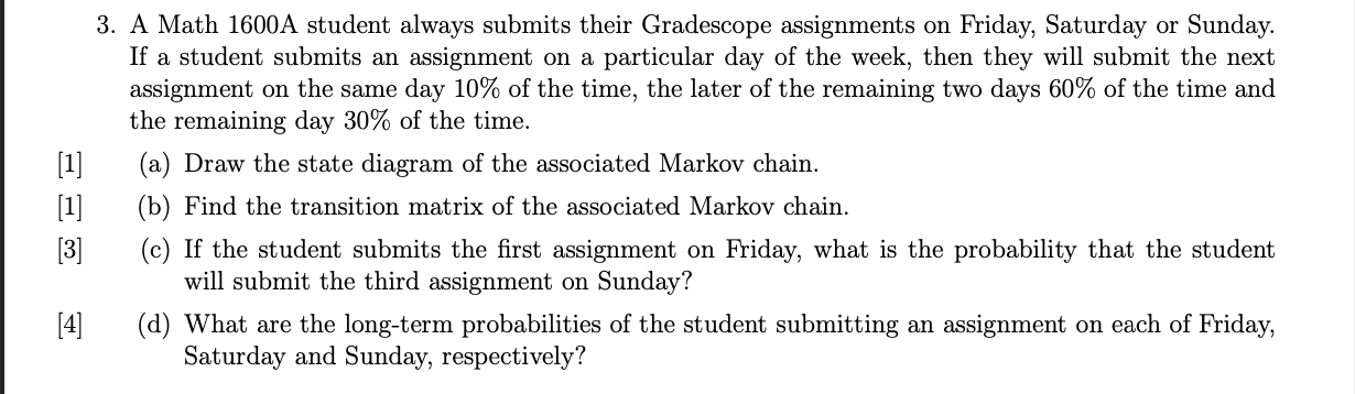 Solved by an EXPERT 3. ﻿A Math 1600 ﻿A student always submits their ...